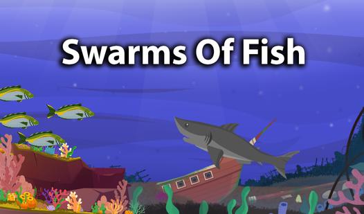 Game Screenshot Swarms Of Fish