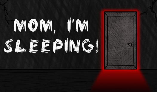 Game Screenshot Mom, I'm sleeping!