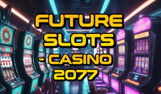 Game Screenshot Future Slots - Casino 2077