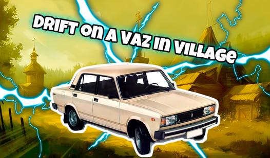 Game Screenshot Drift on a Vaz in Village