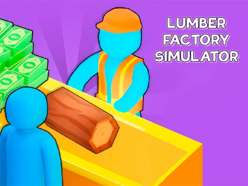Game Screenshot Lumber Factory Simulator