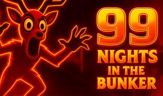 Game 99 Nights in the Bunker