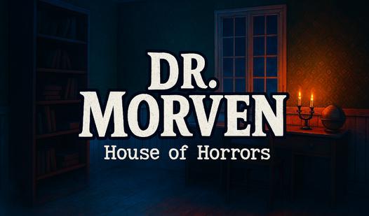 Game Dr. Morven - House of Horrors