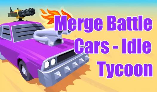 Game Screenshot Merge Battle Cars - Idle Tycoon